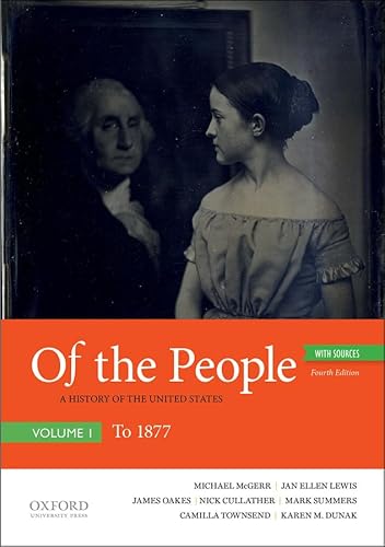 Beispielbild fr Of the People: A History of the United States, Volume I: To 1877, with Sources zum Verkauf von ZBK Books