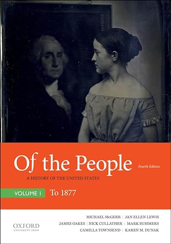 Beispielbild fr Of the People: A History of the United States, Volume I: To 1877 zum Verkauf von Wonder Book