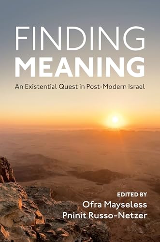 Imagen de archivo de Finding Meaning: An Existential Quest in Post-Modern Israel a la venta por Books From California
