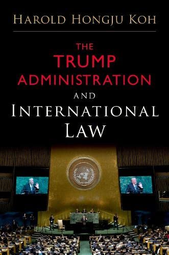 Beispielbild fr The Trump Administration and International Law zum Verkauf von ThriftBooks-Atlanta