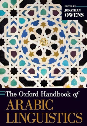 9780190912802: The Oxford Handbook of Arabic Linguistics (Oxford Handbooks)