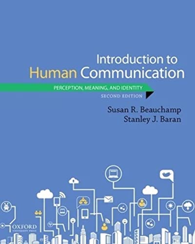 Stock image for Introduction to Human Communication: Perception, Meaning, and Identity for sale by HPB-Red
