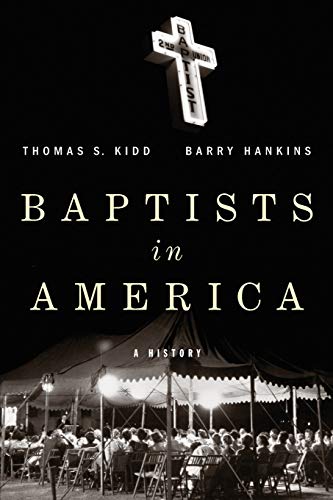 Beispielbild fr Baptists in America: A History zum Verkauf von SecondSale