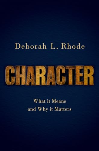 Stock image for Character : What It Means and Why It Matters for sale by Better World Books