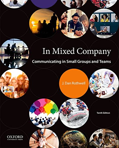 Stock image for In Mixed Company: Communicating in Small Groups and Teams for sale by Indiana Book Company