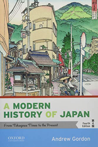 9780190920555: A Modern History of Japan: From Tokugawa Times to the Present