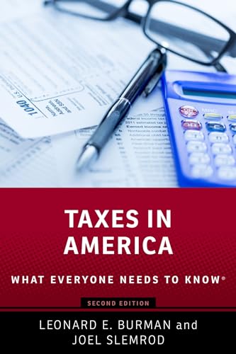 Imagen de archivo de Taxes in America: What Everyone Needs to KnowR a la venta por Half Price Books Inc.