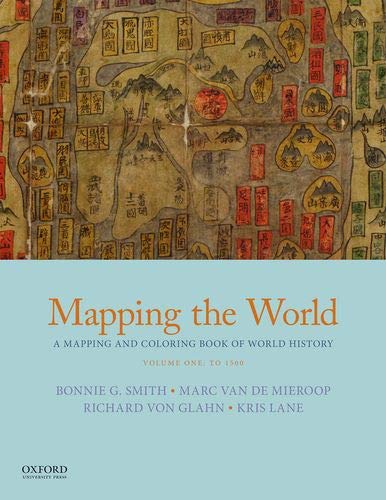 Imagen de archivo de Mapping the World: A Mapping and Coloring Book of World History, Volume One: To 1500 a la venta por BooksRun
