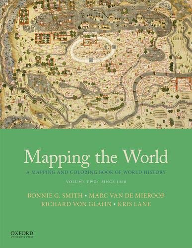 Imagen de archivo de Mapping the World: A Mapping and Coloring Book of World History, Volume Two: Since 1300 a la venta por BooksRun