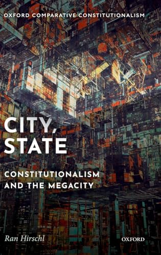 Imagen de archivo de City, State: Constitutionalism and the Megacity Format: Hardcover a la venta por INDOO