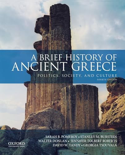 Beispielbild fr A Brief History of Ancient Greece: Politics, Society, and Culture zum Verkauf von Ergodebooks
