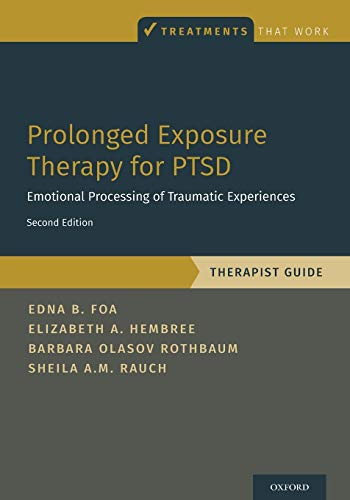 Stock image for Prolonged Exposure Therapy for PTSD: Emotional Processing of Traumatic Experiences - Therapist Guide (Treatments That Work) for sale by HPB-Red