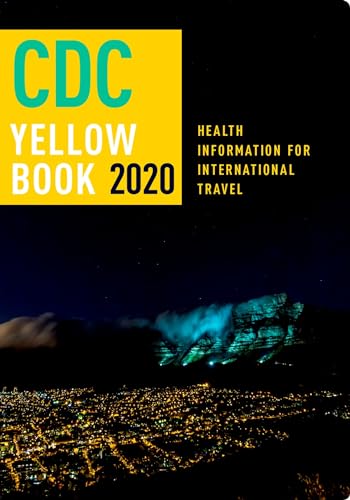 Stock image for CDC Yellow Book 2020 : Health Information for International Travel for sale by Better World Books