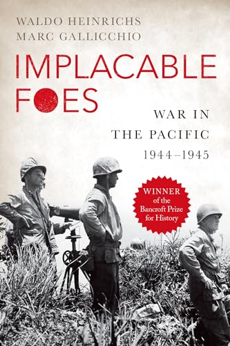 Stock image for Implacable Foes: War in the Pacific, 1944-1945 for sale by HPB-Red