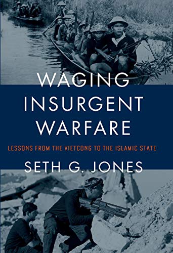 Beispielbild fr Waging Insurgent Warfare: Lessons from the Vietcong to the Islamic State zum Verkauf von Wonder Book