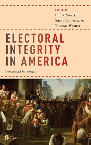 Imagen de archivo de Electoral Integrity in America: Securing Democracy a la venta por HPB-Red