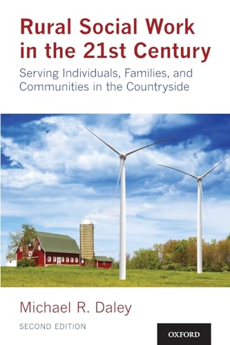 

Rural Social Work in the 21st Century 2nd Edition: Serving Individuals, Families, and Communities in the Countryside