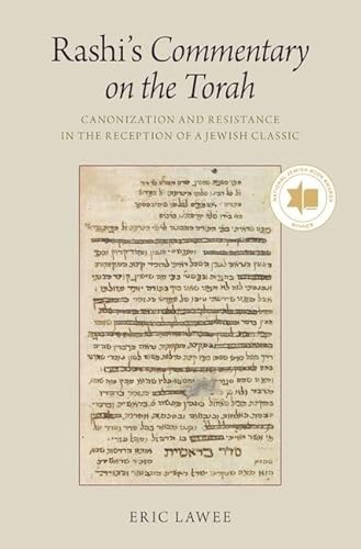 Stock image for Rashi's Commentary on the Torah: Canonization and Resistance in the Reception of a Jewish Classic for sale by HPB-Red