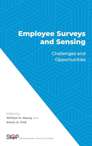 Beispielbild fr Employee Surveys and Sensing: Challenges and Opportunities (The Society for Industrial and Organizational Psychology Professional Practice Series) zum Verkauf von Seattle Goodwill