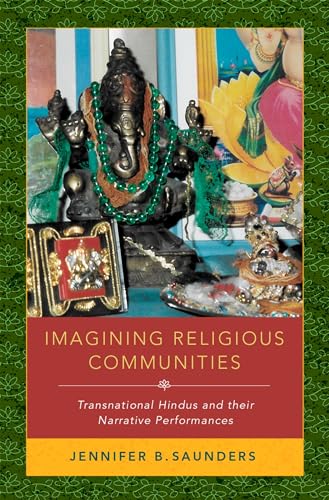 Beispielbild fr Imagining Religious Communities : Transnational Hindus and Their Narrative Performances zum Verkauf von Buchpark