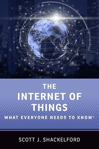 Beispielbild fr The Internet of Things : What Everyone Needs to Know zum Verkauf von Better World Books