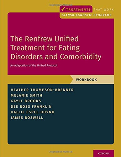 Beispielbild fr The Renfrew Unified Treatment for Eating Disorders and Comorbidity Workbook zum Verkauf von Blackwell's