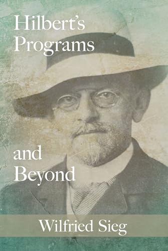 Beispielbild fr Hilbert's Programs and Beyond zum Verkauf von Lucky's Textbooks