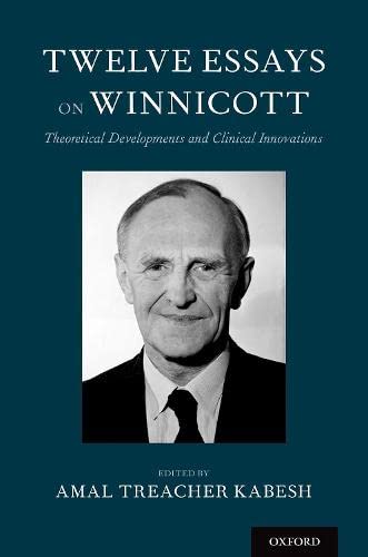 9780190949631: Twelve Essays on Winnicott: Theoretical Developments and Clinical Innovations