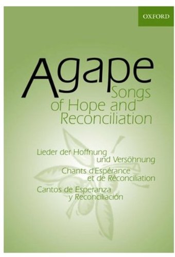 Beispielbild fr Agape: Songs of Hope and Reconciliation zum Verkauf von Snow Crane Media