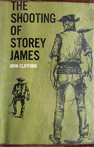 Shooting of Storey James (9780191010026) by Clifford, John