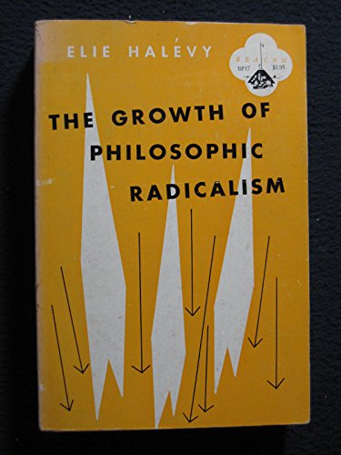 Stock image for The Growth of Philosophic Radicalism. for sale by Wonder Book