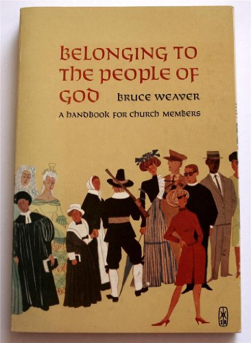 Beispielbild fr Belonging to the People of God: A Handbook for Church Members zum Verkauf von ThriftBooks-Dallas