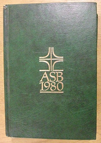 Beispielbild fr The Alternative Service Book 1980: Services Authorized for Use in the Church of England in Conjunction With the Book of Common Prayer, Together With the Liturgical Psalter zum Verkauf von Anybook.com