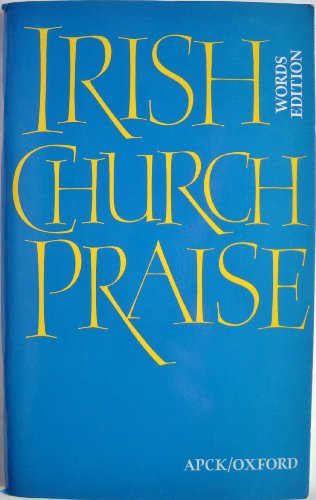Stock image for Irish Church Praise for sale by AwesomeBooks