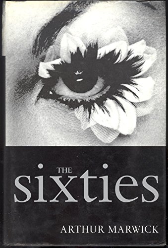 Beispielbild fr The Sixties Cultural Revolution in Britain France Italy and the United States, c.1958-c.1974. zum Verkauf von AwesomeBooks