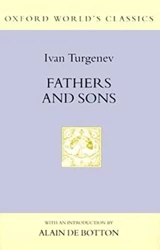 Stock image for Fathers and Sons (Oxford World's Classics Hardcovers) for sale by Irish Booksellers