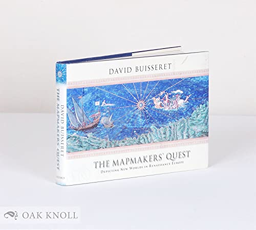 9780192100535: The Mapmakers' Quest: Depicting New Worlds in Renaissance Europe