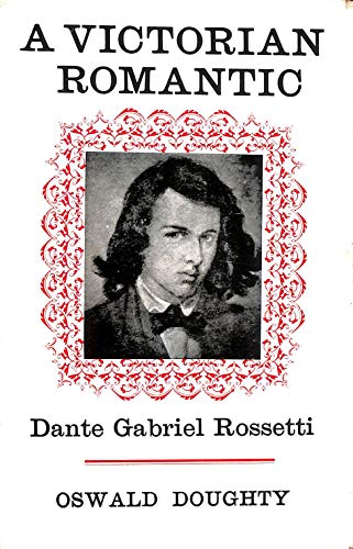 Stock image for Victorian Romantic: Dante Gabriel Rossetti for sale by Better World Books
