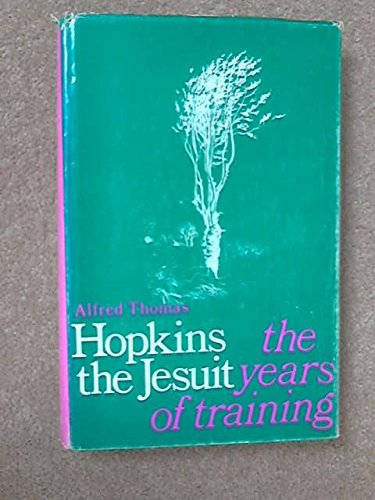 Beispielbild fr Hopkins the Jesuit : The Years of Training zum Verkauf von Better World Books