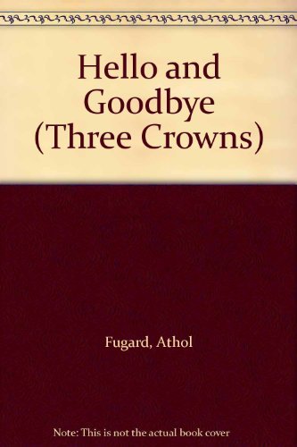 9780192113658: Hello and Goodbye (Three Crowns S.)