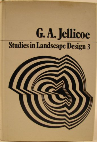 Studies in Landscape Design: v. 3 (9780192114358) by Jellicoe, G. A.