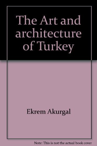 Stock image for Art and Architecture of Turkey. for sale by A Squared Books (Don Dewhirst)