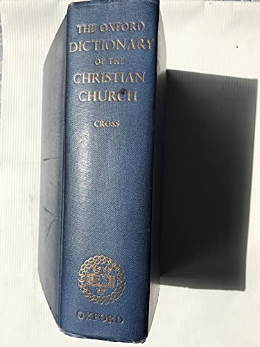 The Oxford dictionary of the Christian Church - Cross, F. L. [Editor]