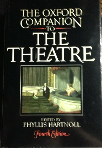 9780192115461: The Oxford Companion to the Theatre