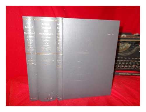 British Botanical and Horticultural Literature before 1800 : SET OF THREE VOLUMES (Vol I Sixteent...