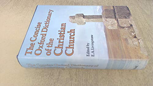 The Concise Oxford Dictionary of the Christian Church