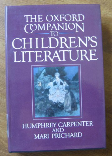 9780192115829: The Oxford Companion to Children's Literature