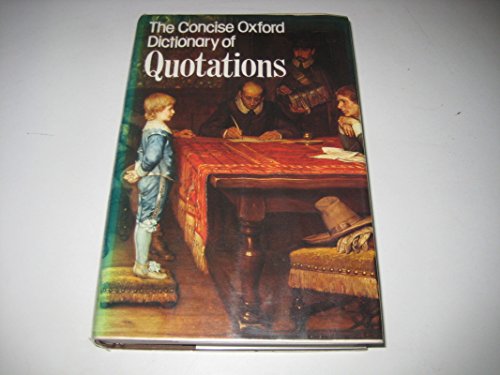 Stock image for The Concise Oxford Dictionary of Quotations for sale by AwesomeBooks