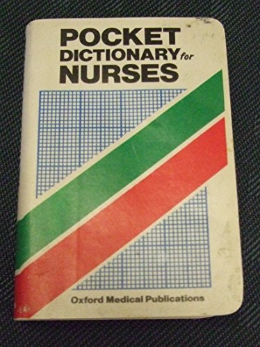 Beispielbild fr Pocket Dictionary for Nurses (Oxford Medicine Publications) zum Verkauf von WorldofBooks