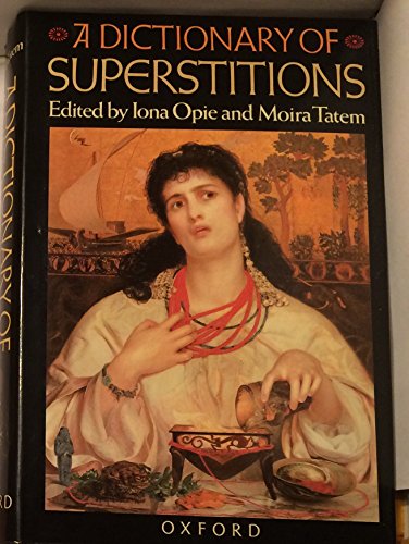 9780192115973: A Dictionary of Superstitions